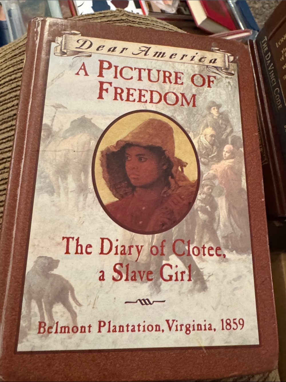 A Picture of Freedom, The Diary of Clotee. a Slave Girl